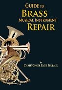 Guide To Brass Musical Instrument Repair 