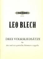 3 Volksliedsätze, 3-4-stimmiger gemischter Chor 