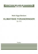 Klimatiske Forandringer / Climatic Changes Op.474 