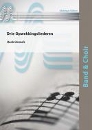 Drie Opwekkingsliederen (Fanfarenorchester) 