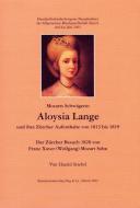 Aloysia Lange und ihre Zürcher Aufenthalte von 1813 bis 1819 