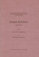 Armin Schibler 1. Teil: Leben und Persönlichkeit 