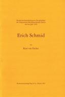 Erich Schmid - Portrait mit Werkverzeichnis 