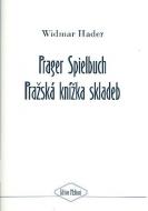 Prager Spielbuch/Prazská knizka skladeb 