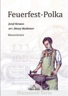 Feuerfest Polka Op.269 