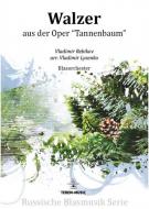 Walzer aus der Oper 'Tannenbaum' 