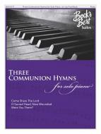 Three Communion Hymns for Solo Piano 