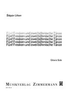 5 Fresken und 2 böhmische Tänze 