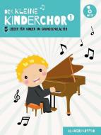 Der kleine Kinderchor 1 - Singpartitur 