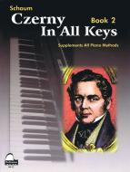 Czerny In All Keys, Book 2 