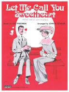 Let Me Call You Sweetheart 