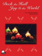 Deck The Hall /joy To The World 