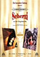 Die besondere Gattung 6: Scherzi in der Orgelmusik 