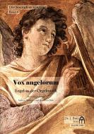 Die besondere Gattung 9: Vox angelorum 