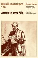 Musik-Konzepte 174: Antonín Dvorák 