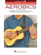 Baritone Ukulele Aerobics 