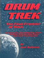 Drum Trek - the Final Frontier of Rock 