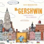 Mr. Gershwin: I Grattacieli della Musica 