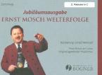 Jubiläumsausgabe - Ernst Mosch Welterfolge 