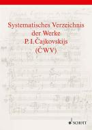 Systematisches Verzeichnis der Werke P. I. Cajkovskijs 