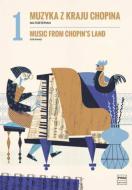Music from Chopin's Land 1 