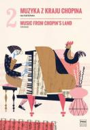 Music from Chopin's Land Volume 2 