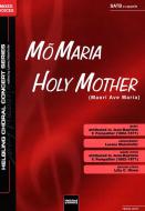 Mo Maria - Holy Mother 