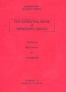 The Essential Book Of Swinging Carols 