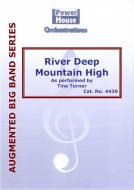 River Deep Mountain High 