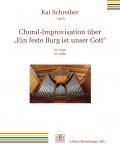 Choral-Improvisation über 'Ein feste Burg ist unser Gott' 