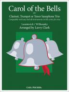 Carol of the Bells for Clarinet, Trumpet or Tenor Saxophone Trio 