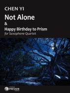 Not Alone & Happy Birthday to Prism 