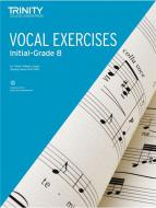 Vocal Exercises Initial to Grade 8 