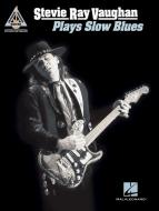 Stevie Ray Vaughan - Plays Slow Blues 