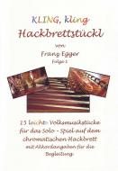Kling, Kling Hackbrettstückl 