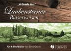 Laubensteiner Bläserweisen - A Guade Zeit 