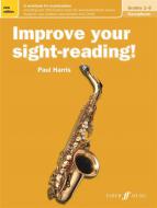 Improve your sight-reading! Saxophone Grades 1-5 New Edition 
