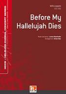 Before My Hallelujah Dies 