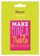 My World Magnet - Make Mine A Treble 