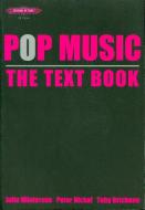 Pop Music The Text Book 