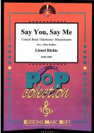 Say You, Say Me Download