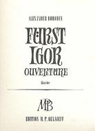 Fürst Igor, Ouvertüre in D-Dur 