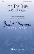 Into the Blue: A Choral Prayer Standard