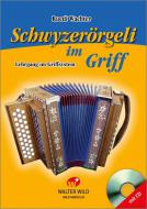Schwyzerörgeli im Griff (mit CD) 