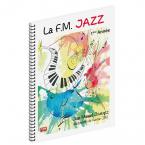 La F.M Jazz 1ère Année 