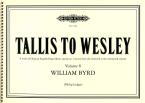 Tallis to Wesley 8: William Byrd 