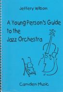 Young Persons Guide To The Jazz Orchestra 
