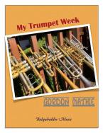 My Trumpet Week 