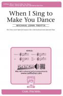 When I Sing to Make You Dance 