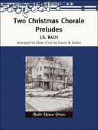 Two Christmas Chorale Preludes 